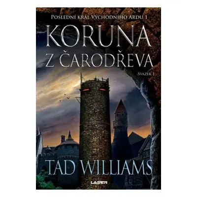 Koruna z čarodřeva - 1. kniha - Tad Williams