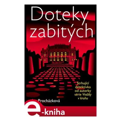 Doteky zabitých - Iva Procházková