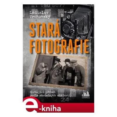 Stará fotografie - Ladislav Vrchovský