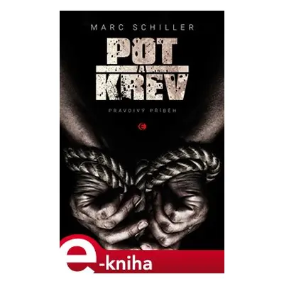 Pot a krev - Marc Schiller