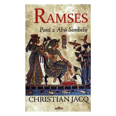 Ramses - Paní z Abú Simbelu - Jacq Christian