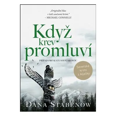 Když krev promluví - Dana Stabenow