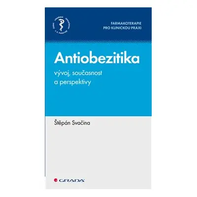 Antiobezitika - vývoj, současnost a perspektivy - Štěpán Svačina