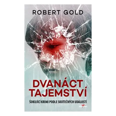 Dvanáct tajemství - Robert Gold