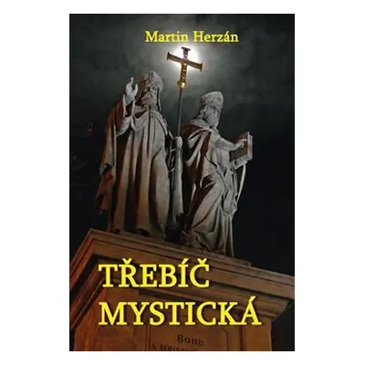 Třebíč mystická - Martin Herzán