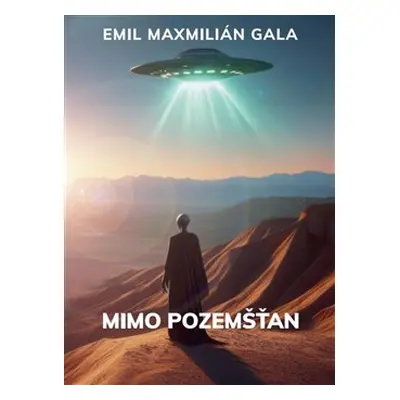 Mimo pozemšťan - Emil Maxmilián Gala