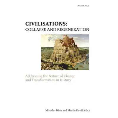 Civilisations: Collapse and Regeneration