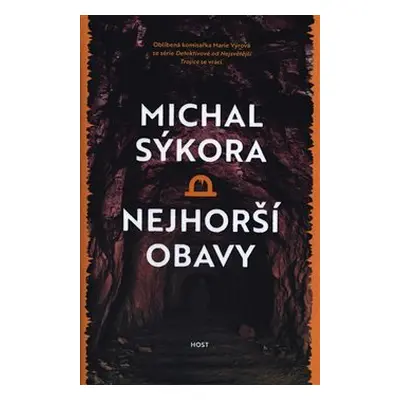 Nejhorší obavy - Michal Sýkora