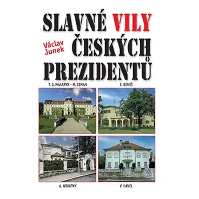 Slavné vily českých prezidentů - Václav Junek