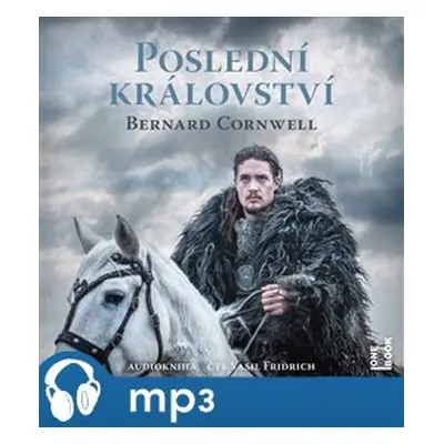 Poslední království, mp3 - Bernard Cornwell