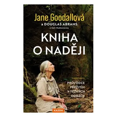 Kniha o naději - Jane Goodallová, Douglas Abrams