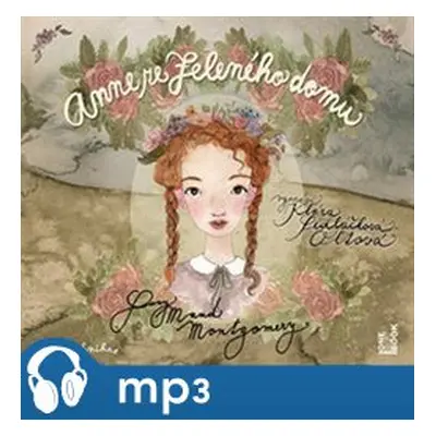 Anne ze Zeleného domu, mp3 - Lucy Maud Montgomeryová