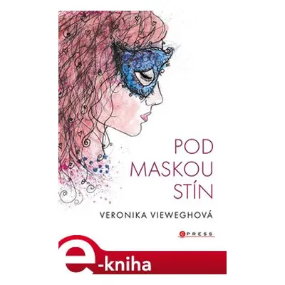 Pod maskou stín - Veronika Vieweghová