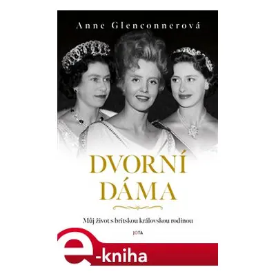 Dvorní dáma - Anne Glenconner