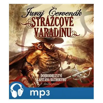 Strážcové Varadínu, mp3 - Juraj Červenák