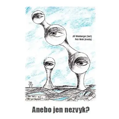 Anebo jen nezvyk? - Jiří Weinberger