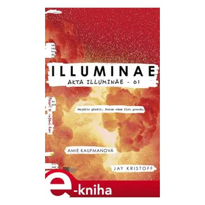 Illuminae - Amie Kaufmanová, Jay Kristoff