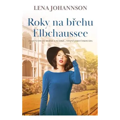 Roky na břehu Elbchaussee - Lena Johannson