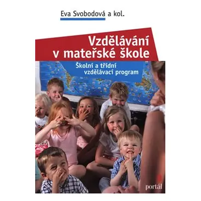 Vzdělávání v mateřské škole - kol., Eva Svobodová