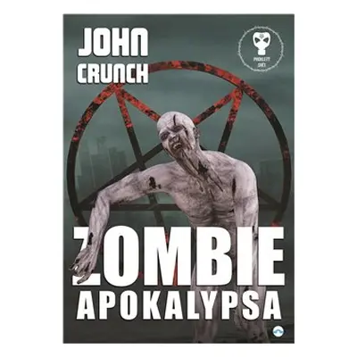 Zombie apokalypsa - John Crunch