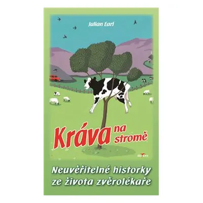 Kráva na stromě - Julian Earl