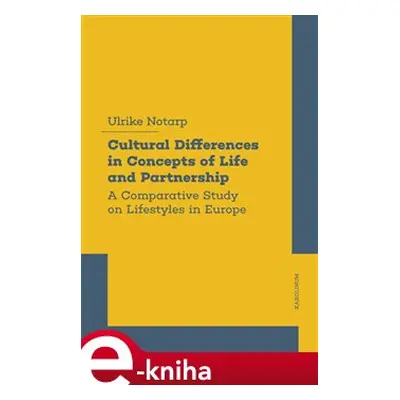 Cultural Differences in Concepts of Life and Partnership - Ulrike Lütke Notarp