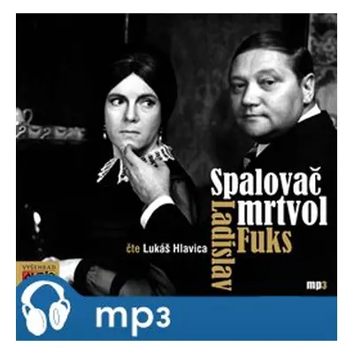 Spalovač mrtvol, mp3 - Ladislav Fuks