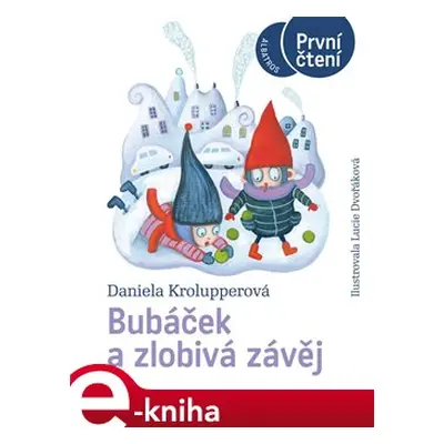 Bubáček a zlobivá závěj - Daniela Krolupperová