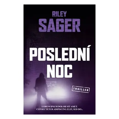 Poslední noc - Riley Sager