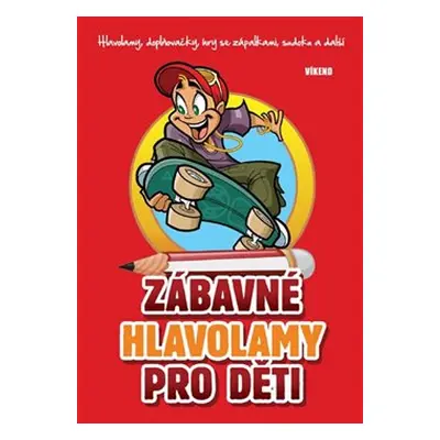 Zábavné hlavolamy pro děti - Richard Mečíř, Jela Mlčochová