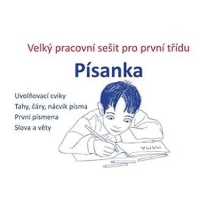 Písanka - Velký pracovní sešit pro první třídu