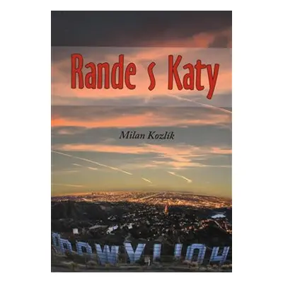 Rande s Katy - Milan Kozlík