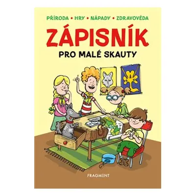 Zápisník pro malé skauty - Martina Honzů, Martina Procházková, Zdeněk Chval