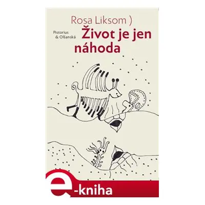 Život je jen náhoda - Rosa Liksom