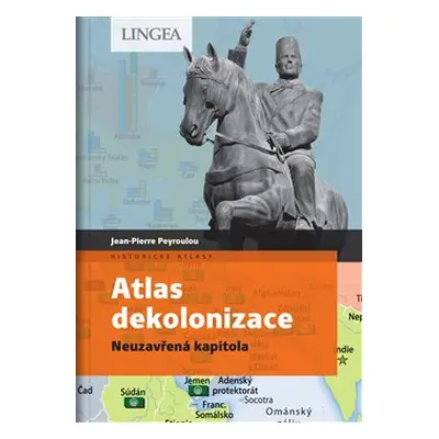 Atlas dekolonizace - Jean-Pierre Peyroulou