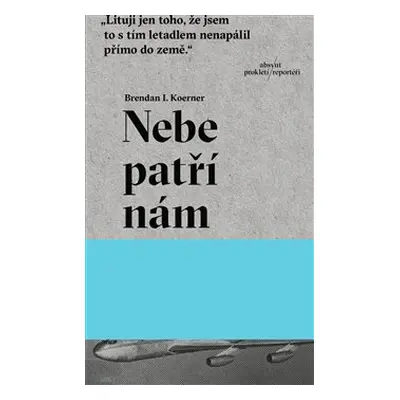 Nebe patří nám - Brendan Ian Koerner