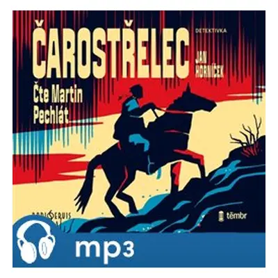 Čarostřelec, mp3 - Jan Horníček