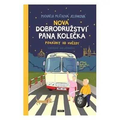 Nová dobrodružství pana Kolečka - Michaela Mlíčková Jelínková