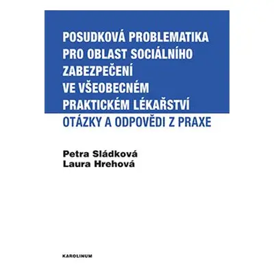 Posudková problematika pro oblast sociálního zabezpečení ve všeobecném praktickém lékařství - Pe