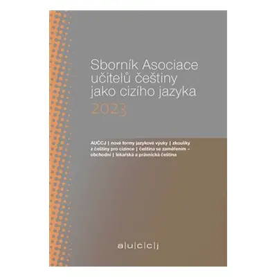 Sborník Asociace učitelů češtiny jako cizího jazyka 2023