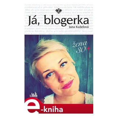 Já, blogerka - Jana Kuželová