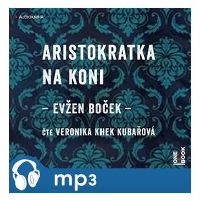 Aristokratka na koni, mp3 - Evžen Boček