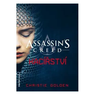 Assassin´s Creed: Kacířství - Christie Golden