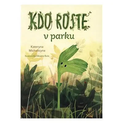 Kdo roste v parku? - Kateryna Michalicyna