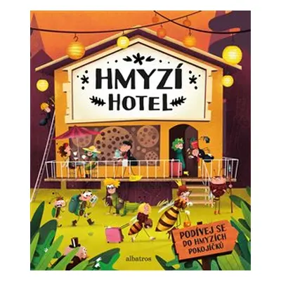 Hmyzí hotel - Petra Bartíková, Markéta Nováková, Helena Haraštová