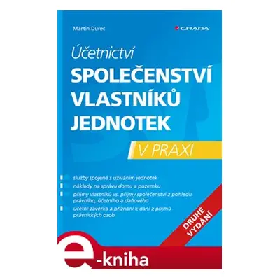 Účetnictví společenství vlastníků jednotek v praxi - 2.vydání - Martin Durec