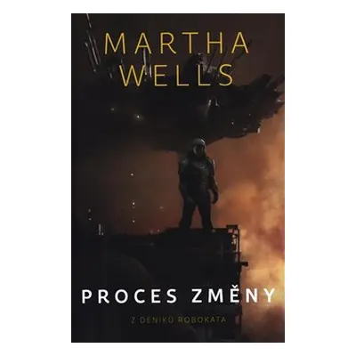 Proces změny - Martha Wells