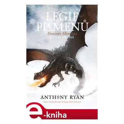 Legie plamenů. Kniha druhá - Anthony Ryan