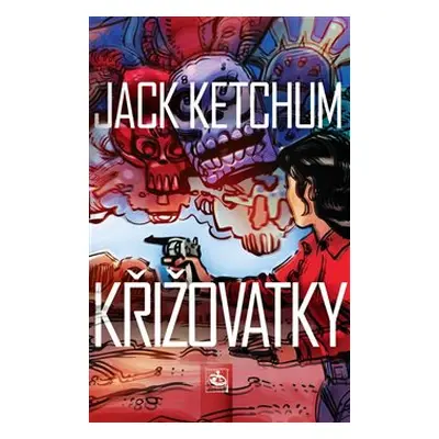 Křižovatky - Jack Ketchum