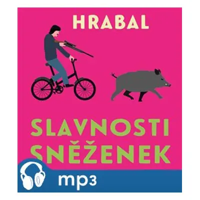 Slavnosti sněženek, mp3 - Bohumil Hrabal